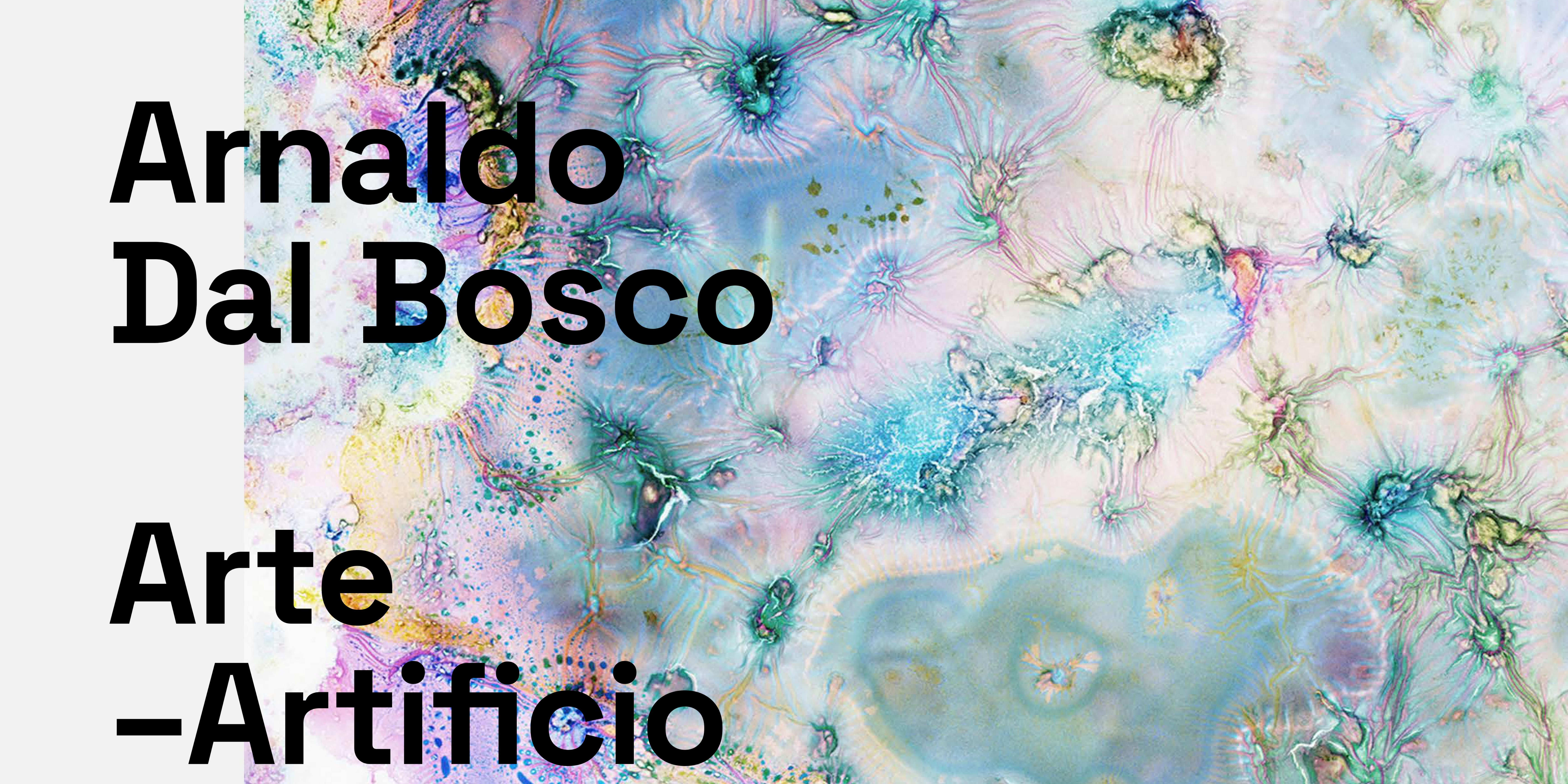 Arnaldo Dal Bosco ARTE ARTIFICIO