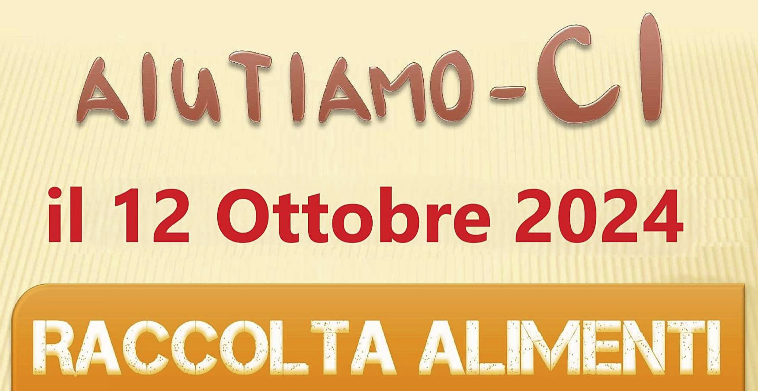 Torna Aiutiamo-Ci, la grande raccolta alimentare a sostegno delle famiglie in difficoltà