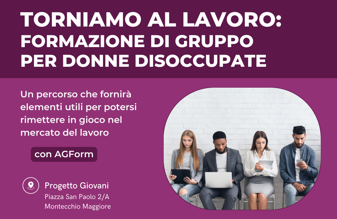 Torniamo al lavoro: formazione di gruppo per donne disoccupate