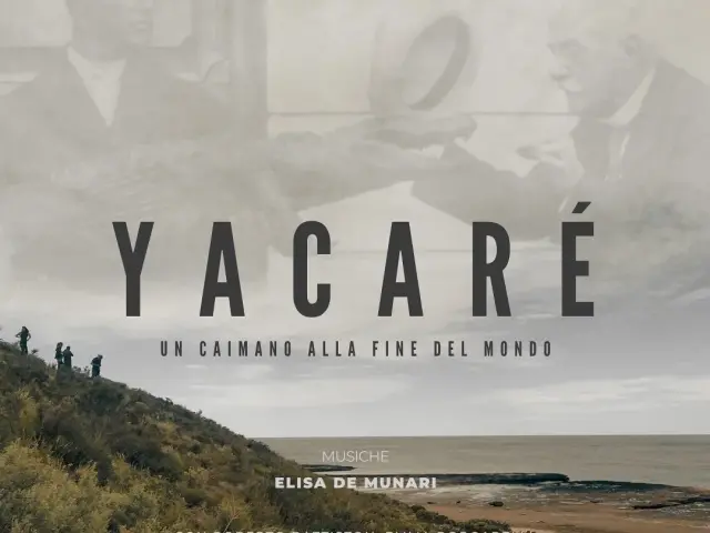 Yacaré: sabato 8 luglio al castello di romeo un documentario ai confini del mondo