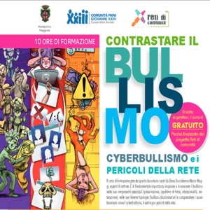 Contrastare il bullismo. Cyberbullismo e i pericoli della rete